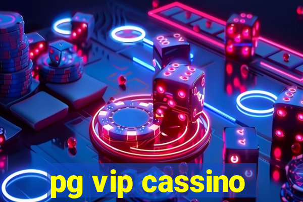 pg vip cassino